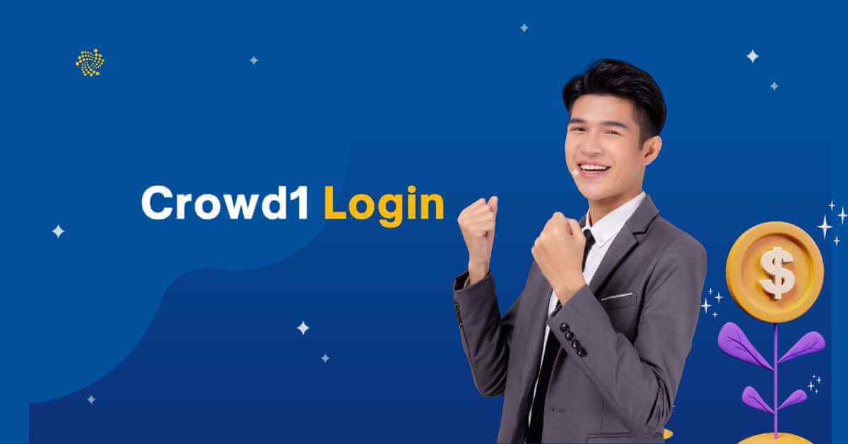 Crowd1 Login: Registration, Features, Benefits and App