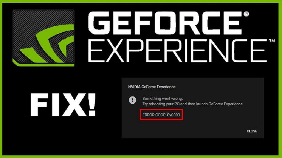 Keen Analysis on geforce experience error code 0x0003