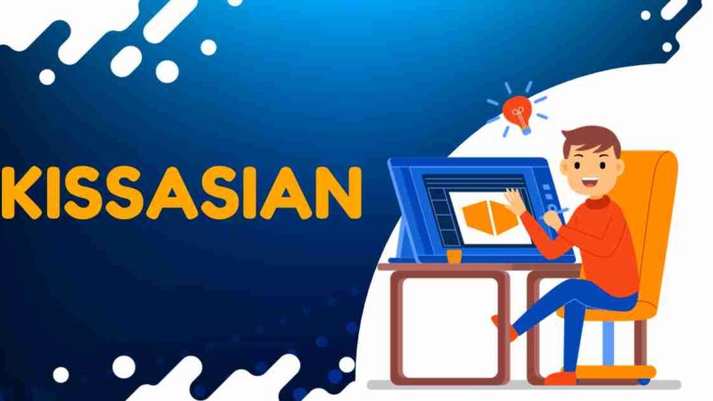 Everything About Kissasian and Top 10 Alternatives