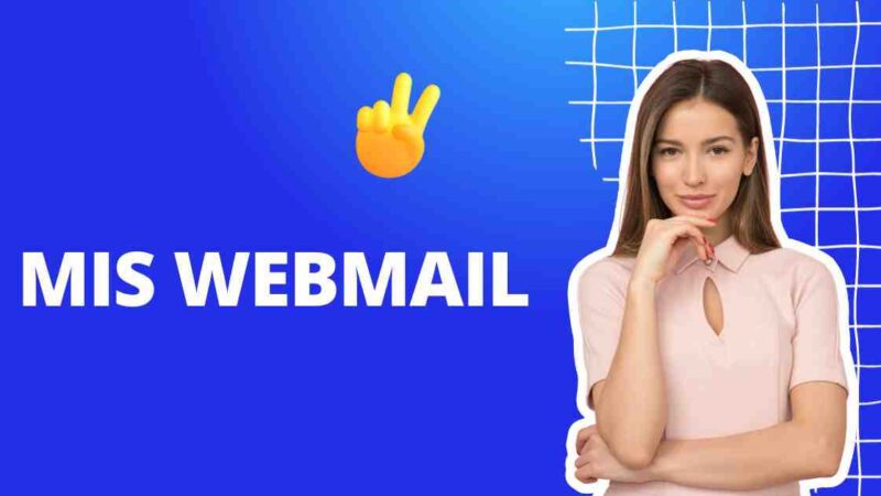 How Does Mis Webmail Work and What’s Special in It?