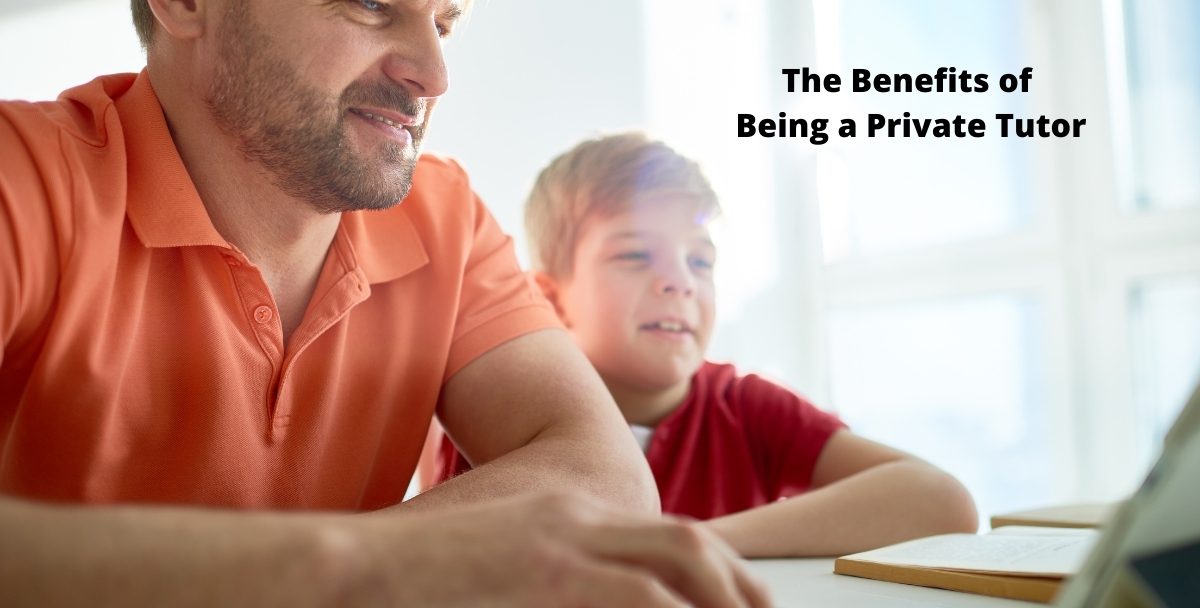 The Benefits of Being a Private Tutor