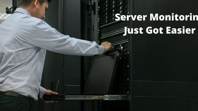 Server Monitoring Just Got Easier