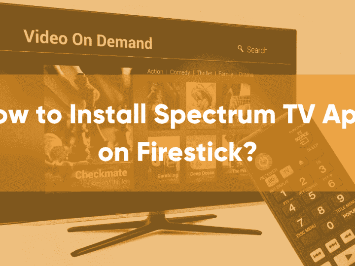 How to Install Spectrum TV App on Firestick? | Complete Guide 2023