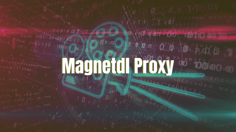 MagnetDL Proxy and Mirror Sites | Top Alternatives 2022