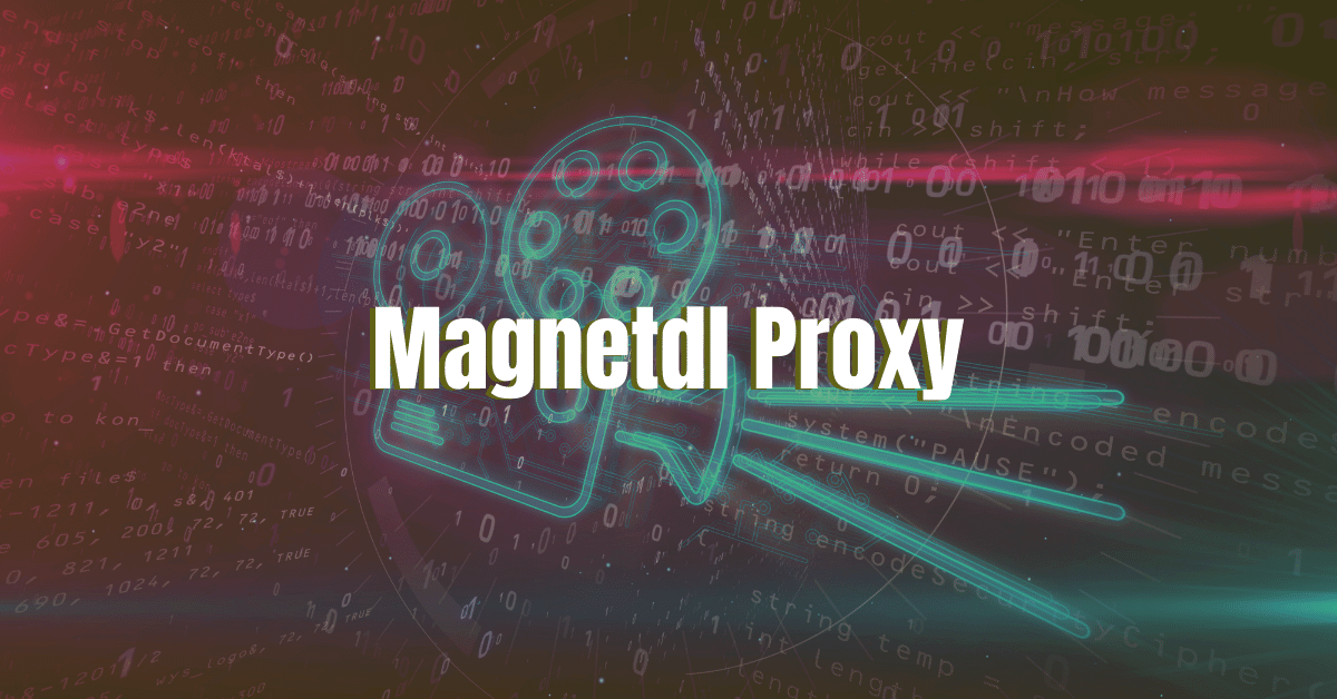 MagnetDL Proxy and Mirror Sites | Top Alternatives 2022