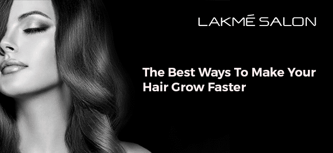 The best ways to make your hair grow faster